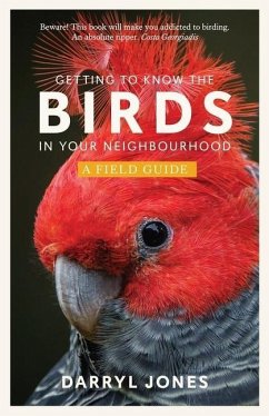 Getting to Know the Birds in Your Neighbourhood - Jones, Darryl