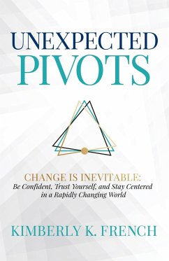 UnExpected Pivots - French, Kimberly K
