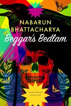 Beggar's Bedlam - Bhattacharya, Nabarun