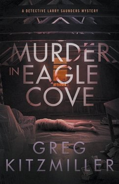 Murder in Eagle Cove - Kitzmiller, Greg