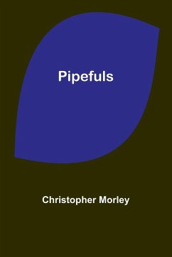 Pipefuls - Morley, Christopher