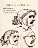 "Maili Chadar, or The Stained Shawl" and "Truth and Justice"