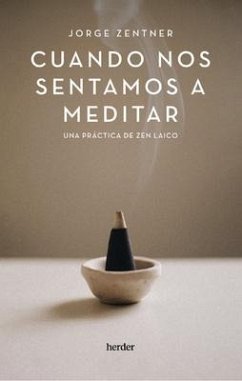 Cuando Nos Sentamos a Meditar - Zentner, Jorge