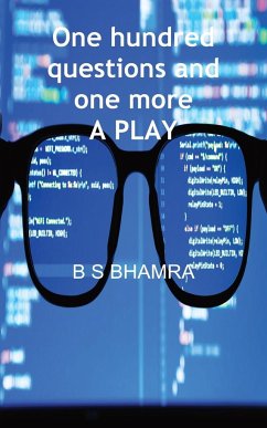 one hundred questions and one more - A PLAY - Bhamra, B S