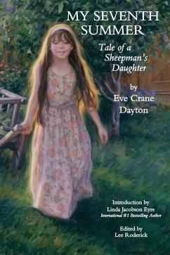 My Seventh Summer: Tale of a Sheepman's Daughter - Dayton, Eve Crane