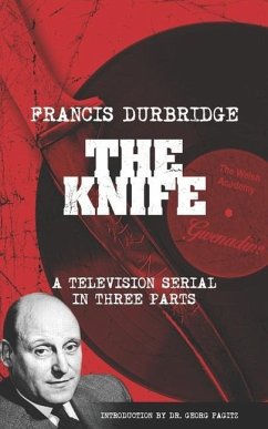 The Knife (Scripts of the three part television serial) - Durbridge, Francis