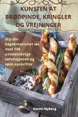 KUNSTEN AT BRØDPINDE, KRINGLER OG VREJNINGER