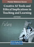 Creative AI Tools and Ethical Implications in Teaching and Learning