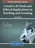 Creative AI Tools and Ethical Implications in Teaching and Learning