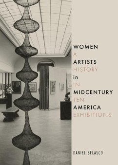 Women Artists in Midcentury America - Belasco, Daniel