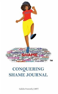 Conquering Shame Journal - Foxworth, Lakisha