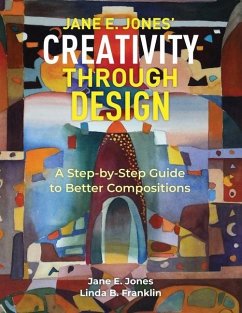 Creativity Through Design - Franklin, Linda B; Jones, Jane E