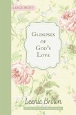 Glimpses of God's Love: A Varied Thoughts on Writing Journal