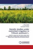 Genetic studies under restrictied irrigation in Tritcum aestivum L.