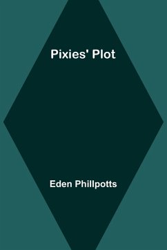 Pixies' Plot - Phillpotts, Eden