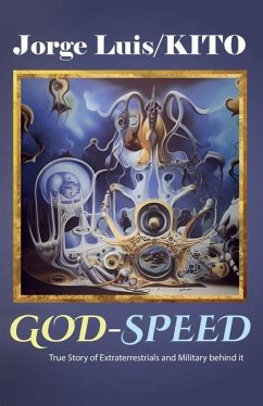 GOD-SPEED, True Story of Extraterrestrials and Military behind it - Luis/Kito, Jorge