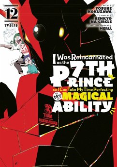 I Was Reincarnated as the 7th Prince So I Can Take My Time Perfecting My Magicalability 12 - Yosuke Kokuzawa