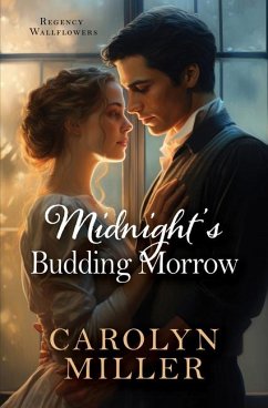 Midnight's Budding Morrow - Miller, Carolyn