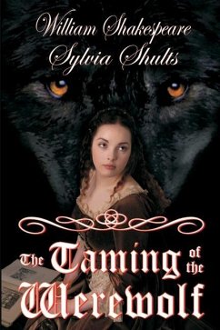 The Taming of the Werewolf - Shults, Sylvia