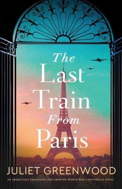 The Last Train from Paris - Greenwood, Juliet