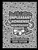 Unpleasant nonsense: weaponised insults: swear words coloring book for adults
