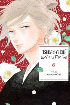 Tsubaki-Chou Lonely Planet, Vol. 6 - Yamamori, Mika