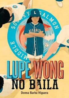 Lupe Wong No Baila (Lupe Wong Won't Dance) - Higuera, Donna Barba