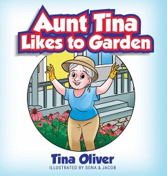 Aunt Tina Likes to Garden - Oliver, Tina