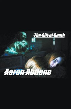 The Gift of Death - Abilene, Aaron