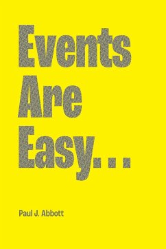 Events Are Easy... - Abbott, Paul J.