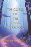 The Curse of the Dark Horseman