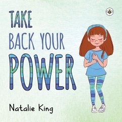 Take Back Your Power - King, Natalie