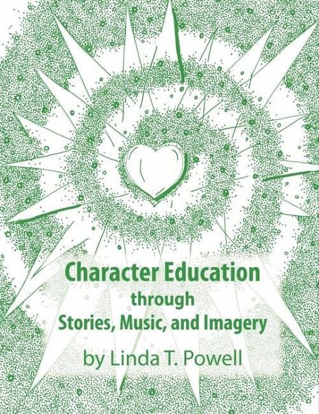 Character Education through Stories, Music, and Imagery