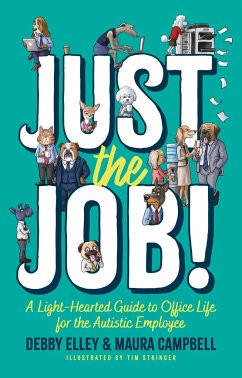 Just the Job! - Elley, Debby; Campbell, Maura