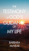 The Testimony of God's Guidance of My Life