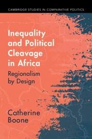 Inequality and Political Cleavage in Africa - Boone, Catherine