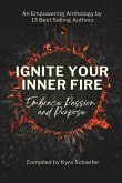 Ignite Your Inner Fire: Embrace Passion and Purpose