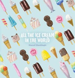 All the Ice Cream in the World - Gharehbaghi, Masoud