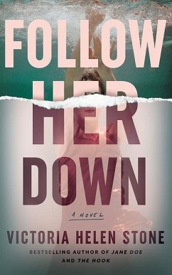 Follow Her Down - Stone, Victoria Helen