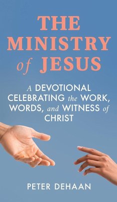 The Ministry of Jesus - DeHaan, Peter