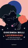 Luciérnagas: Un Libro de Ensayos Sobre Los Ensayos del Vivir