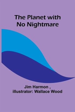 The Planet with No Nightmare - Harmon, Jim