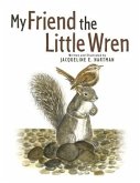 My Friend the Little Wren