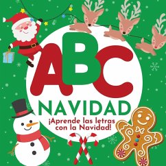 ABC Navidad - ¡Aprende las letras con la Navidad! - Hibbert, P. G.