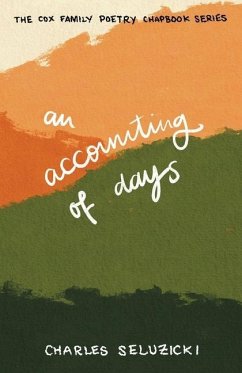 An Accounting of Days - Seluzicki, Charles