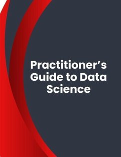 Practitioner's Guide to Data Science - Science, Crazy