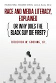 Race and Media Literacy, Explained (or Why Does the Black Guy Die First?)