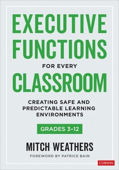 Executive Functions for Every Classroom, Grades 3-12 - Weathers, Mitch