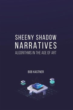 Sheeny Shadow Narratives - Kastner, Bob