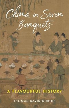 China in Seven Banquets - DuBois, Thomas David